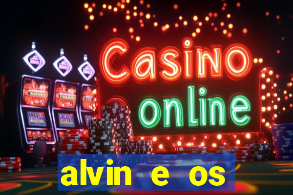 alvin e os esquilos 3 rede canais